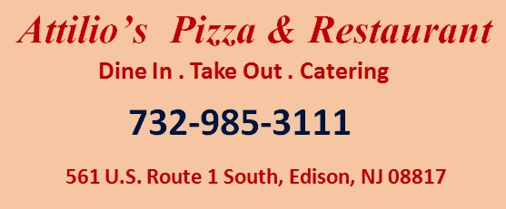 Attilios Pizza & Italian Restaurant - Dine In . Catering . Take Out: 732-985-3111; 561 U.S. Route 1 South, Edison, NJ 08817